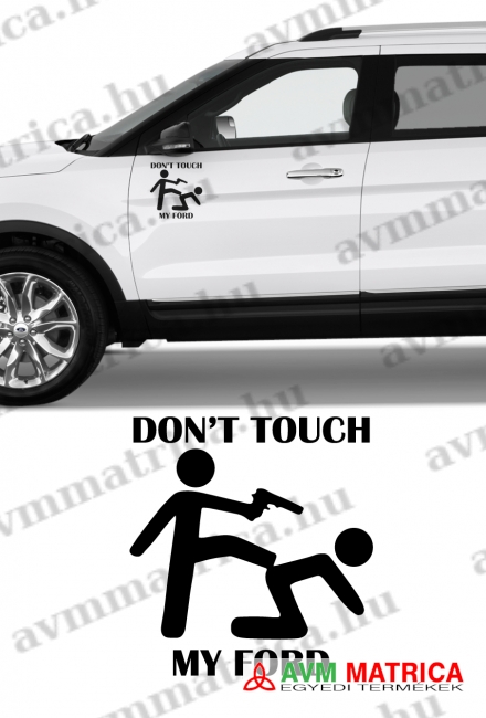 Dont touch my FORD autómatrica