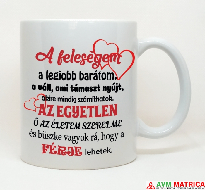 A feleségem a legjobb barátom bögre A feleségem a legjobb barátom bögre