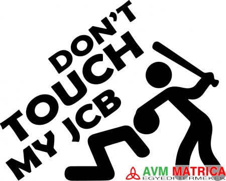 Dont touch my JCB autómatrica Dont touch my JCB autómatrica