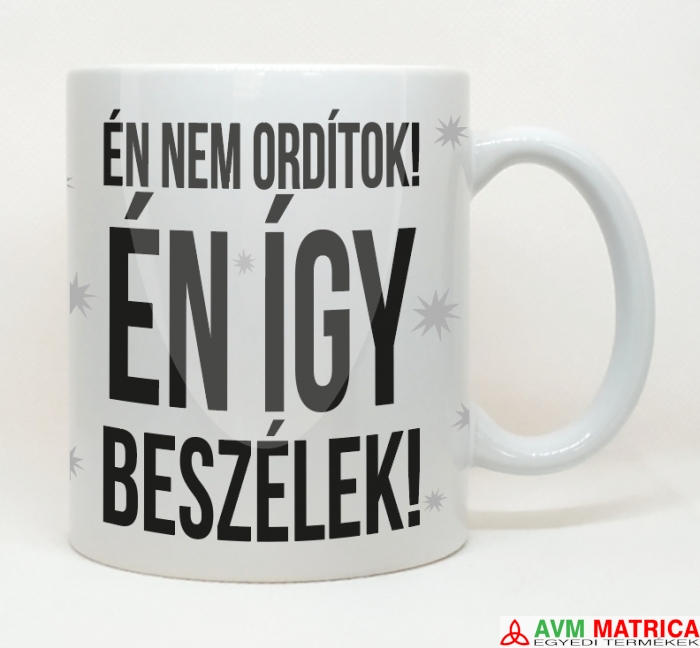Én nem ordítok! bögre