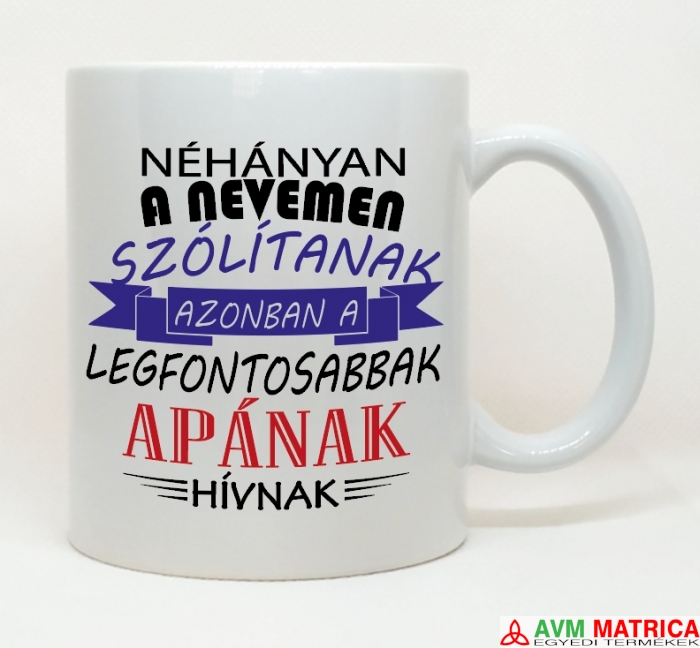 Néhányan a nevemen - apa bögre