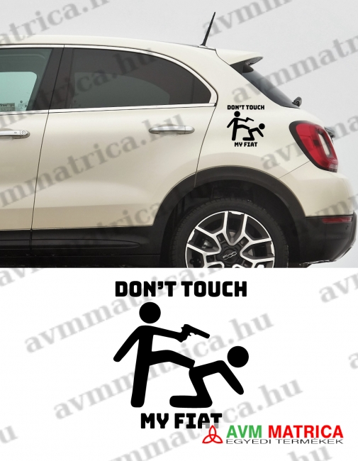 Dont touch my FIAT autómatrica Dont touch my FIAT autómatrica
