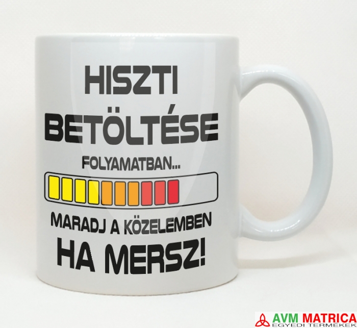 Hiszti betöltése folyamatban 1. bögre