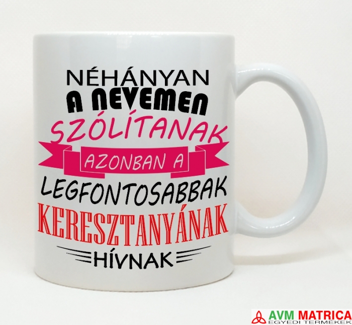 Néhányan a nevemen - keresztanya bögre