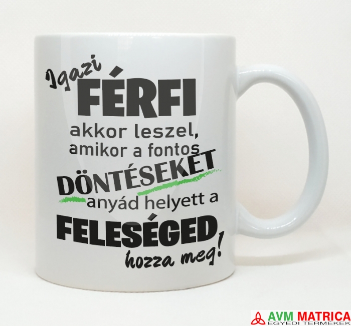Az igazi férfi bögréje