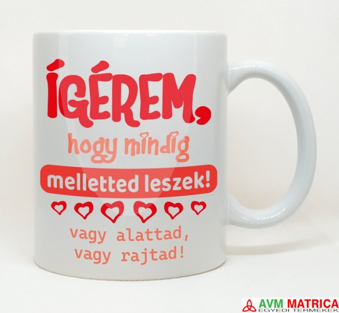 Ígérem, hogy mindig melletted leszek bögre