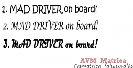 Mad driver on board autó matrica