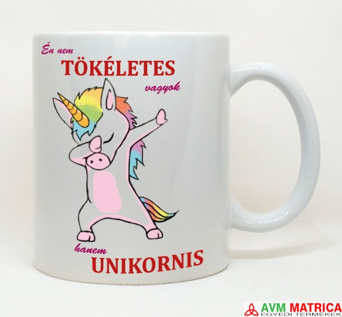 Én nem tökéletes vagyok - unikornis bögre