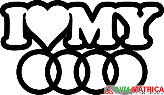 I love my Audi autómatrica I love my Audi autómatrica