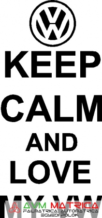 Keep calm and love my vw autómatrica Keep calm and love my vw autómatrica