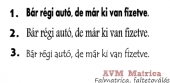 Bár régi autó, de már ki van fizetve autó matrica Bár régi autó, de már ki van fizetve autó matrica