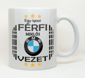 Egy igazi férfi - BMW bögre