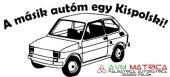 A másik autóm egy kispolski autómatrica