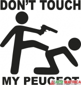 Dont touch my Peugeot autómatrica Dont touch my Peugeot autómatrica